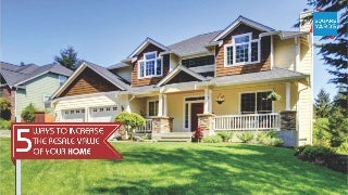 5 Ways to Increase the Resale Value of Your Home 