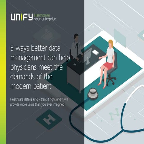 5 ways better data management can help physicians meet the demands of the mod...