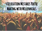 4 Relocation Mistakes You're Making...