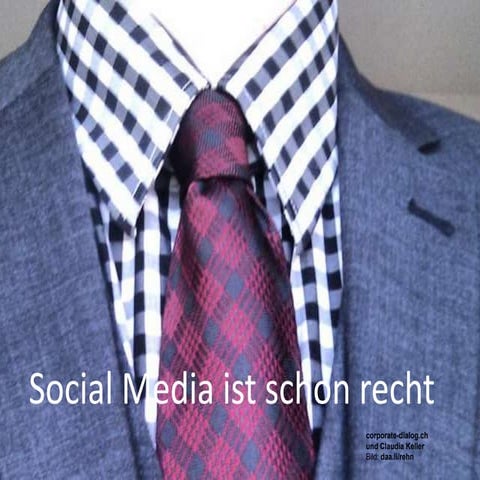 Social Media ist schon recht