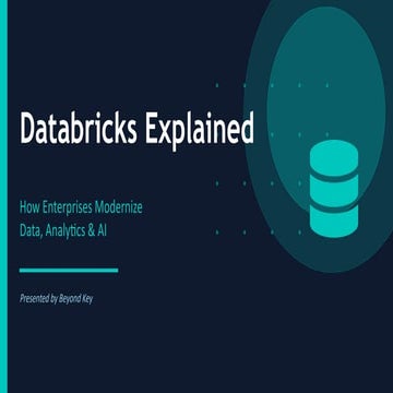 Databricks Explained: Modernizing Enterprise Data, Analytics & AI ...