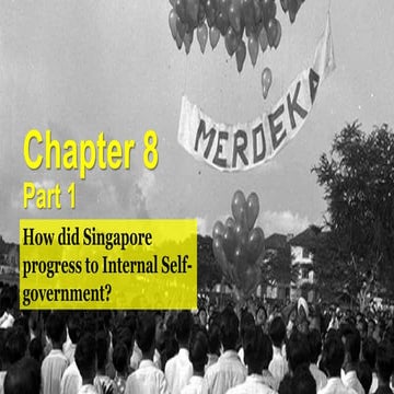 Chapter 8 Part 1 - Towards Self-Government