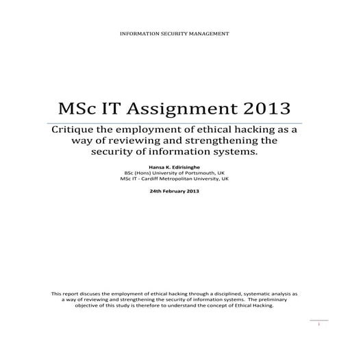 INFORMATION SECURITY MANAGEMENT - Critique the employment of ethical hacking ...