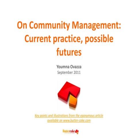 On Community Management: Current practice, possible futures