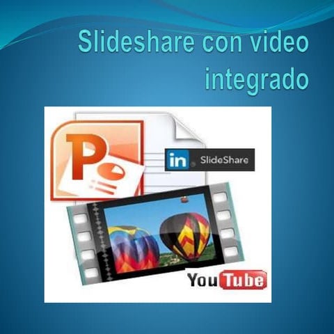 Slideshare con video integrado