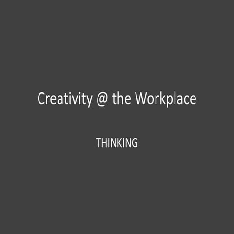 creativity @ work 4 THINKING