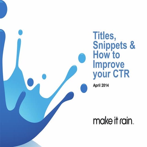 Titles, Snippets and How to Increase CTR