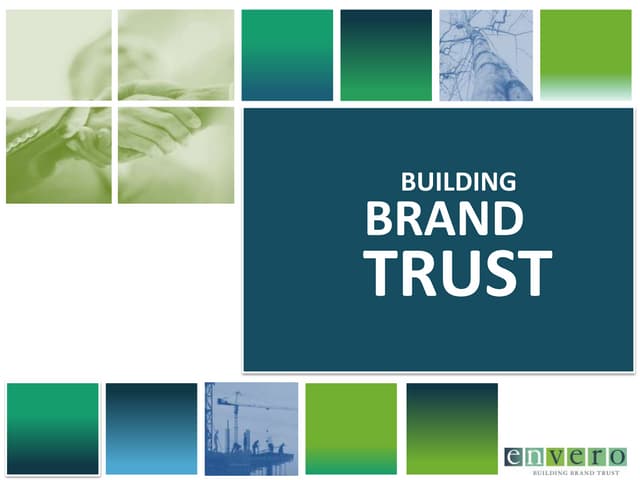 Is Your Brand Trusted Enough To Sell Itself? - Building Brand Trust/The Enver...