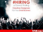 #Hiring a Crowd: Finding Creative D...
