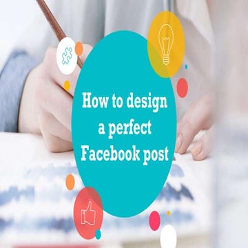 How to design a perfect Facebook post
