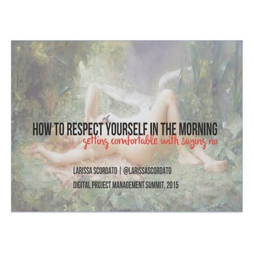 How to Respect Yourself in the Morning: Getting Comfortable Saying No