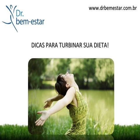 DICAS PARA TURBINAR SUA DIETA!