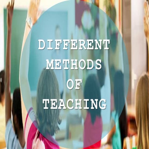 Different Methods of Teaching