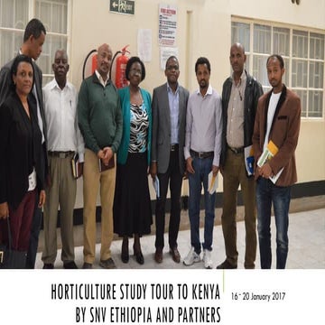 HortiLIFE Horticulture Study Tour to Kenya, 16-21 Jan 2017