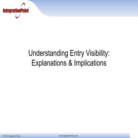 Understanding Entry Visibility: Explanations & Implications