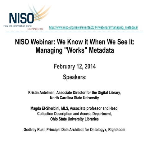 Feb 12 NISO Webinar: We Know it When We See It: Managing "Works" Metadata