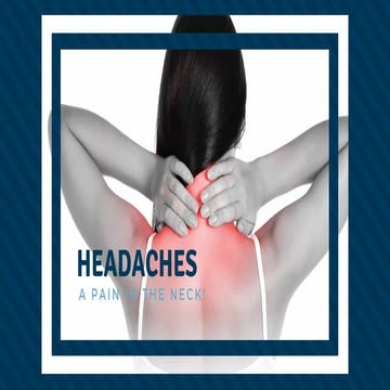 Headaches - a Pain in Your Neck!