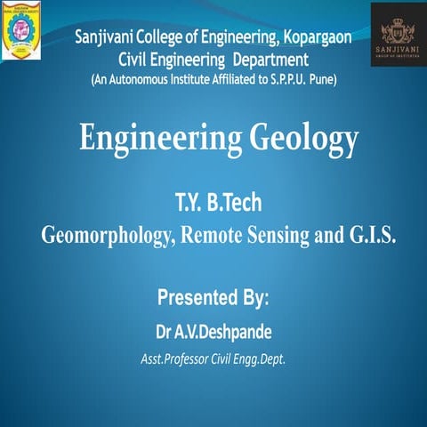 Slideshare_Geomorphology, Remote Sensing and G.I.S._Dr AVD.pptx