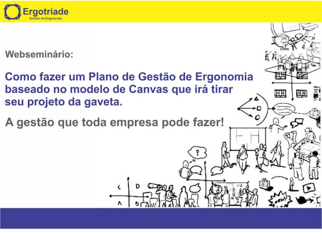 Como elaborar um Plano de Gestão de Ergonomia baseado no modelo de CANVAS