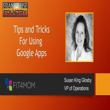 Google Tips and Tricks - #FranchiseeSupport