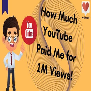 How much YouTube paid for 1m views. | PDF