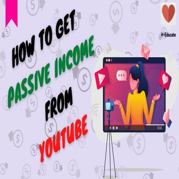 How to get passive income from YouTube