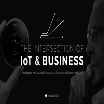 The real value of IoT & how businesses are changing to take advantage of it