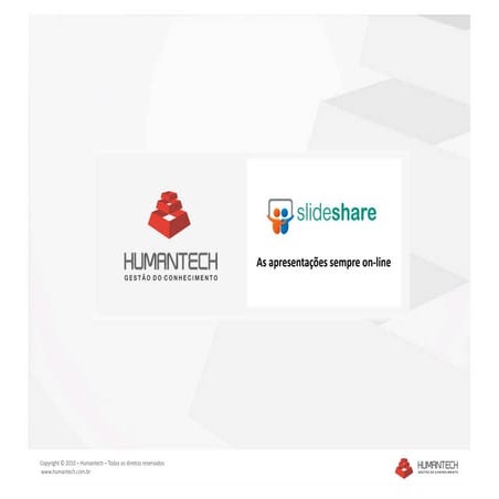 O que é SlideShare? Aprenda a usar essa ferramenta.