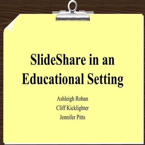 Slide share in an educational setting | PPTX