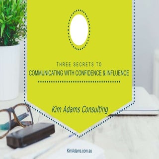 Three Secrets to Communicating with...