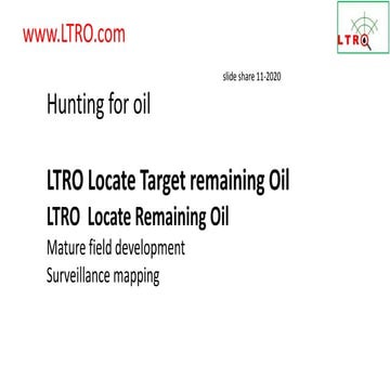 LTRO Locate Target remaining Oil | PPTX
