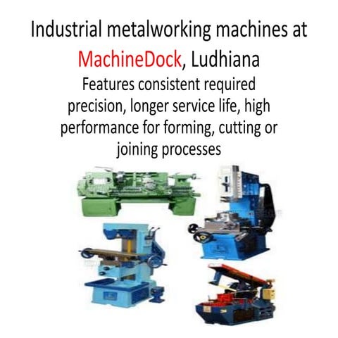All kinds of metalworking machines at one stop called 