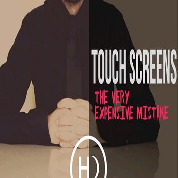 Touch Screens | The very expensive mistake