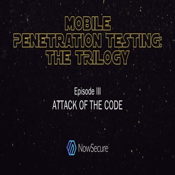 Mobile Penetration Testing: Episode III - Attack of the Code