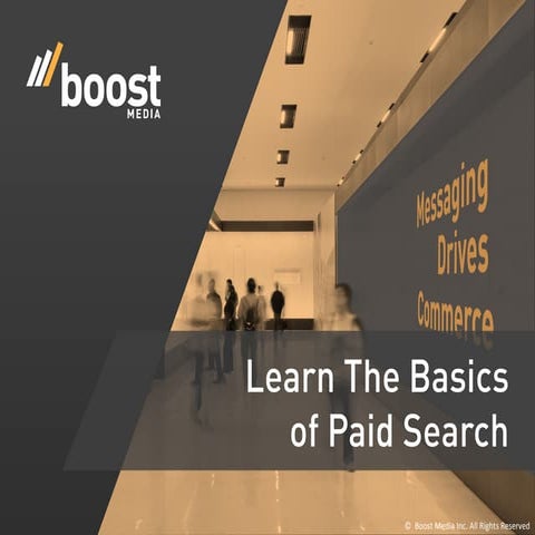 Learn The Basics of Paid Search