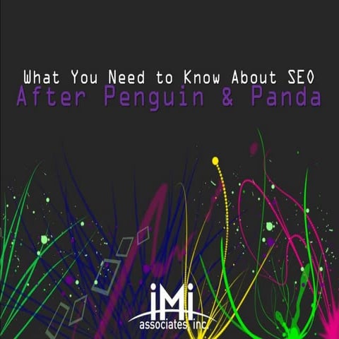 What You Need to Know About SEO After Penguin and Panda