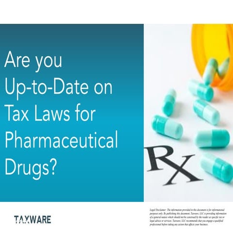 Stay Up-to-Date on Tax Laws for Pharmaceutical Drugs!