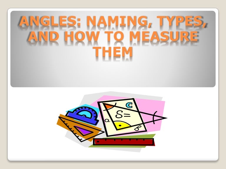 angles-naming-types-and-how-to-measure-them