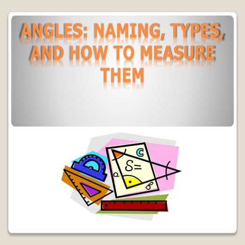 Angles: Naming, Types, and How to Measure Them