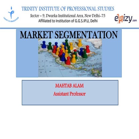 MARKET SEGMENTATION