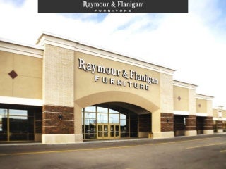 The Raymour and Flanigan Furniture Company