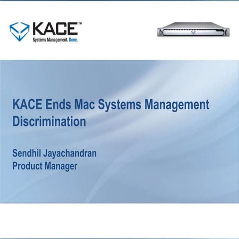 KACE Ends Mac Systems Management Discrimination