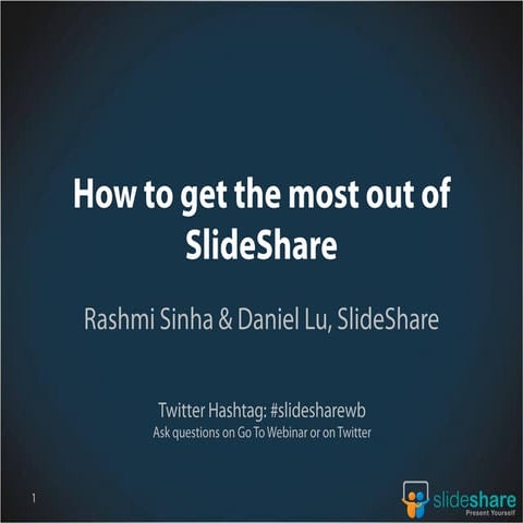How to get the most out of SlideShare