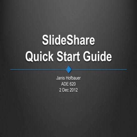 SlideShare Quick Start Guide