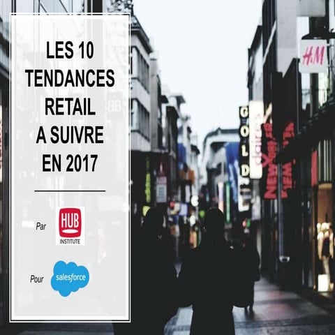10 tendances retail à suivre en 2017