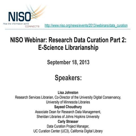 Sept 18 NISO Webinar: Research Data Curation, Part 2: Libraries and Big Data ...