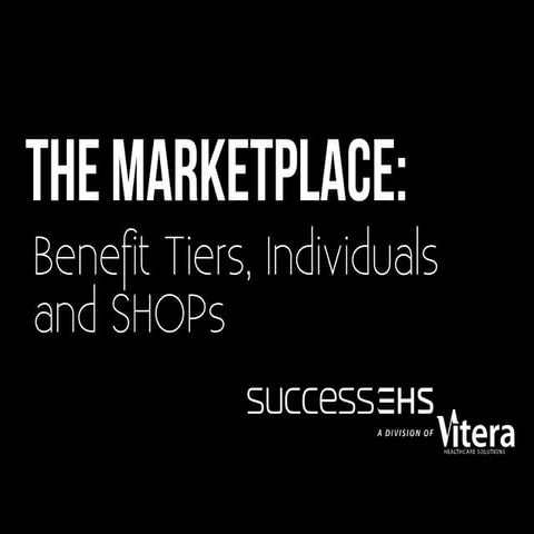 Marketplace: Benefit Tiers, Individuals and SHOPs
