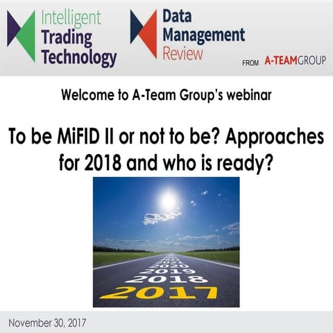 To be MiFID II or not to be? Approaches for 2018 and who is ready?
