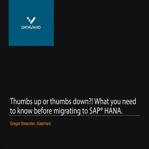 What you need to know before migrating to SAP Hana