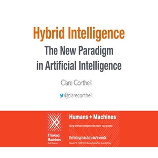 Hybrid Intelligence: The New Paradigm